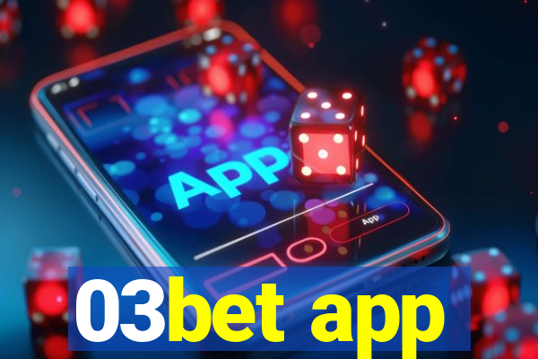 03bet app